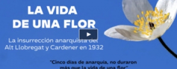 La vida de una flor. La insurrección anarquista del Alto Llobregat y Cardener en 1932